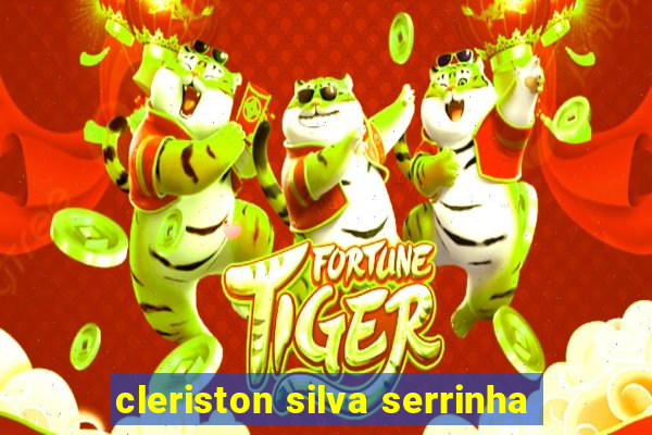 cleriston silva serrinha